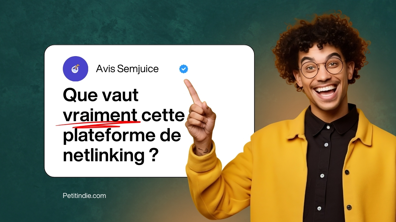 Homme souriant pointant un avis sur Semjuice. Texte : 'Avis Semjuice. Que vaut vraiment cette plateforme de netlinking ?' et 'Petitindie.com'.