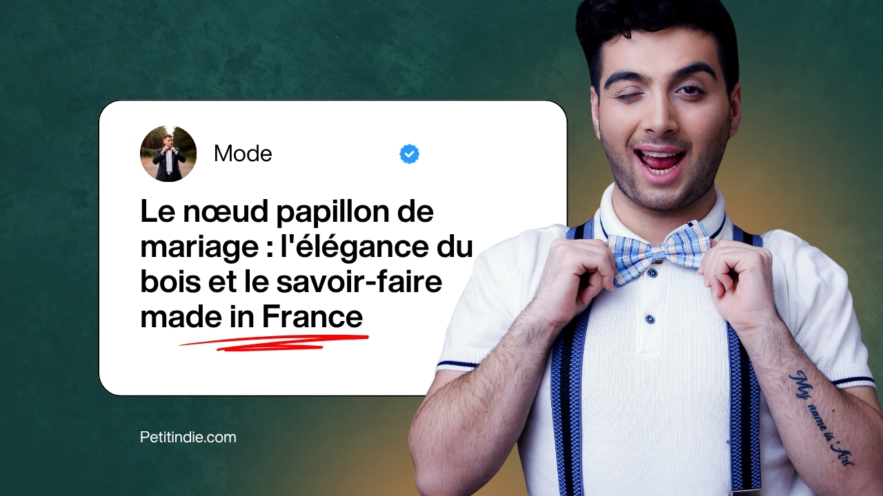 Homme clin d'œil ajustant son nœud papillon à côté d'une publication. Texte : Mode. Le nœud papillon de mariage : l'élégance du bois et le savoir-faire made in France. Petitindie.com.